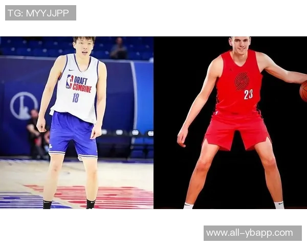 杨瀚森或将成为克林根的稳定替补角色适应能力强可融入多支球队